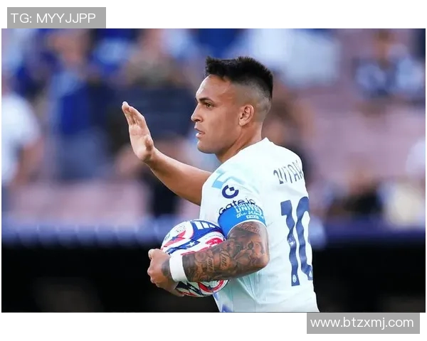 劳塔罗：从天才少年到足球巨星的华丽蜕变之路